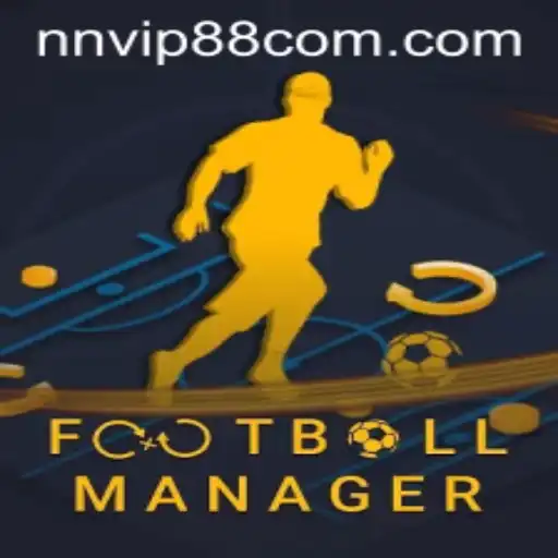 Exploring the World of Football Manager and NNVIP88.com