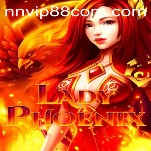 LadyPhoenix: A New Era of Gaming with NNVIP88.com